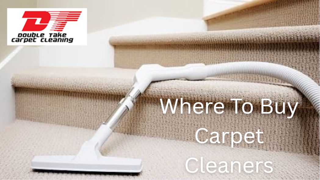 Where To Buy Carpet Cleaners