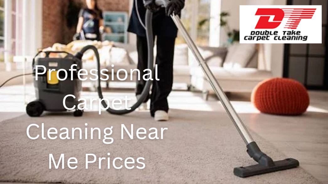 Professional Carpet Cleaning Near Me Prices