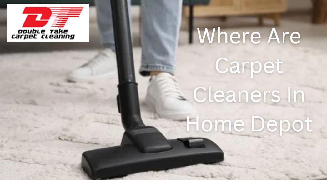 Where Are Carpet Cleaners In Home Depot