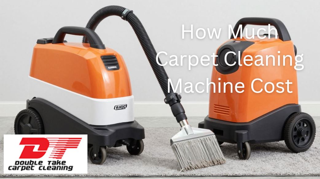 How Much Carpet Cleaning Machine Cost