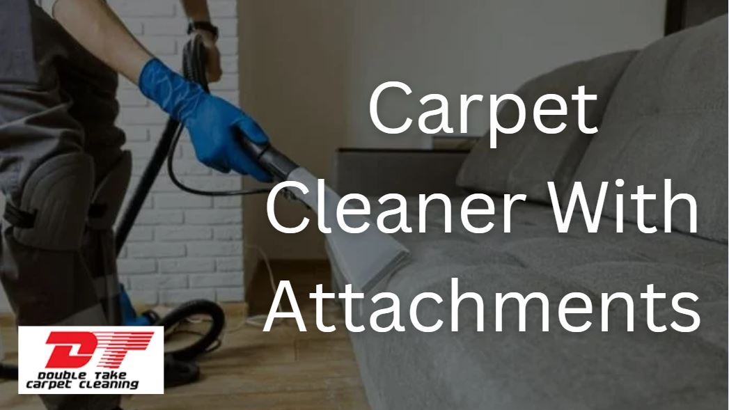 Carpet Cleaner With Attachments