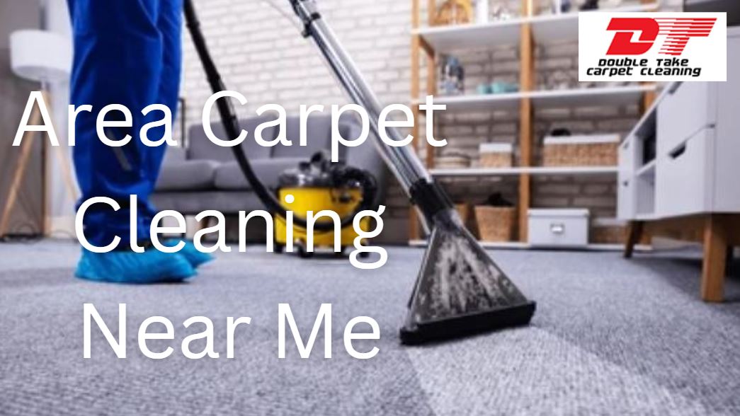 Area Carpet Cleaning Near Me