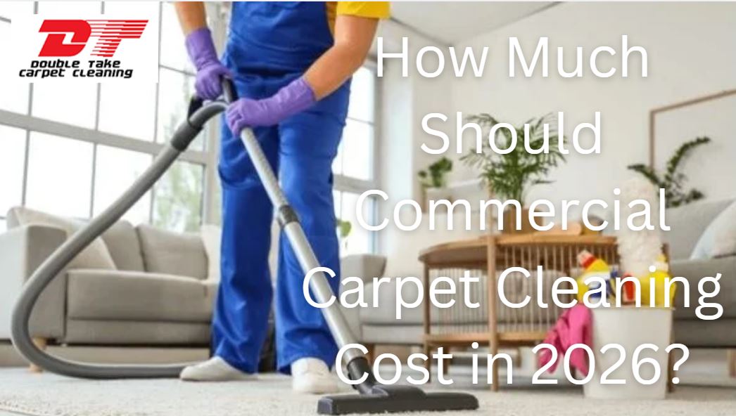 How Much Should Commercial Carpet Cleaning Cost in 2026?