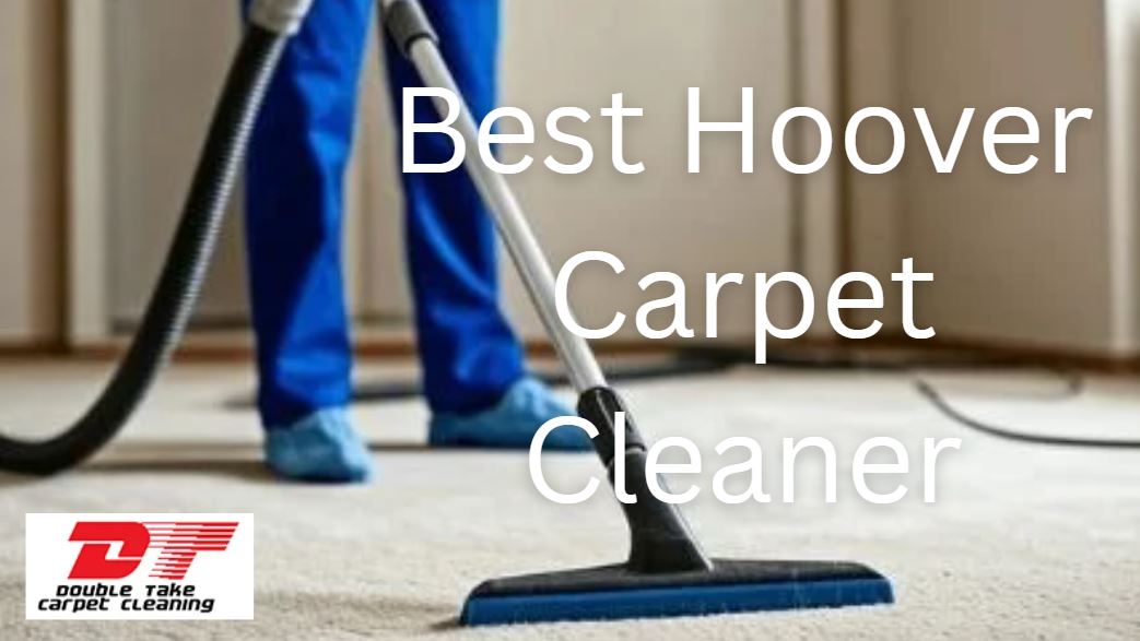 Best Hoover Carpet Cleaner