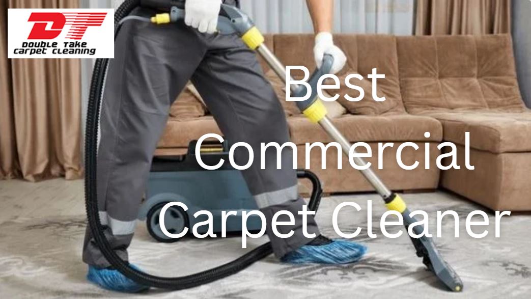 Best Commercial Carpet Cleaner