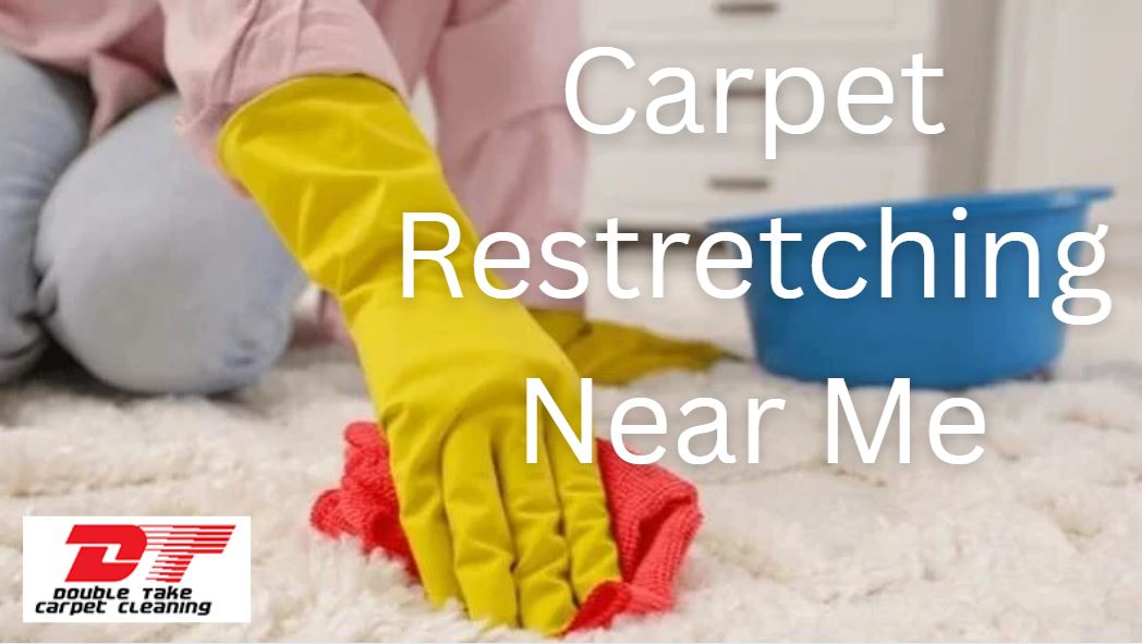 Carpet Restretching Near Me