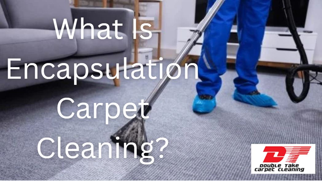 What Is Encapsulation Carpet Cleaning?