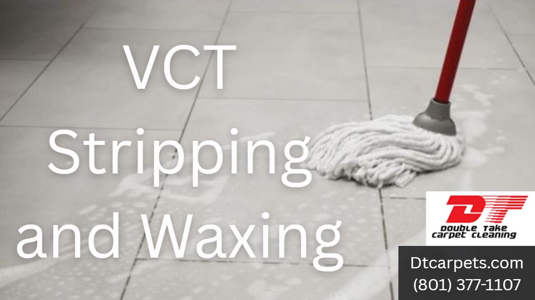 VCT Stripping and Waxing