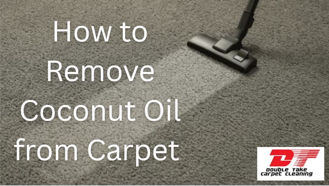 How to Remove Coconut Oil from Carpet