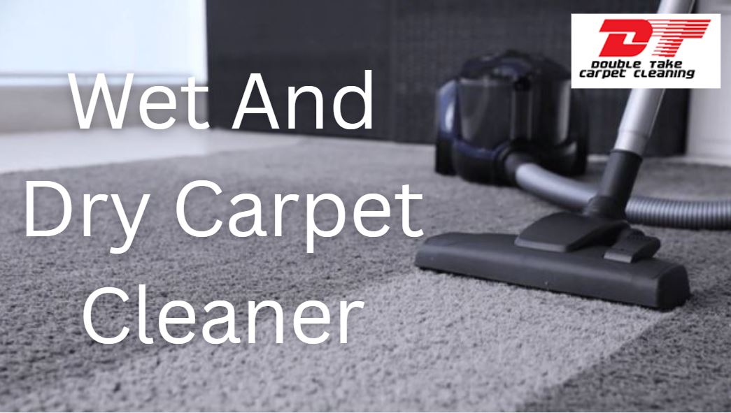 Wet And Dry Carpet Cleaner