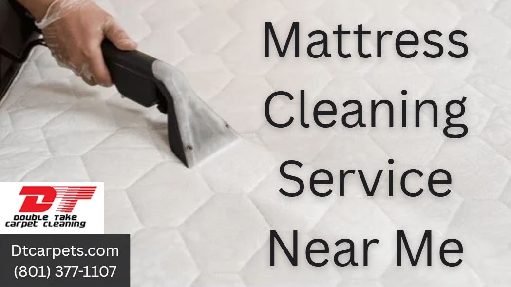 Mattress Cleaning Service Near Me